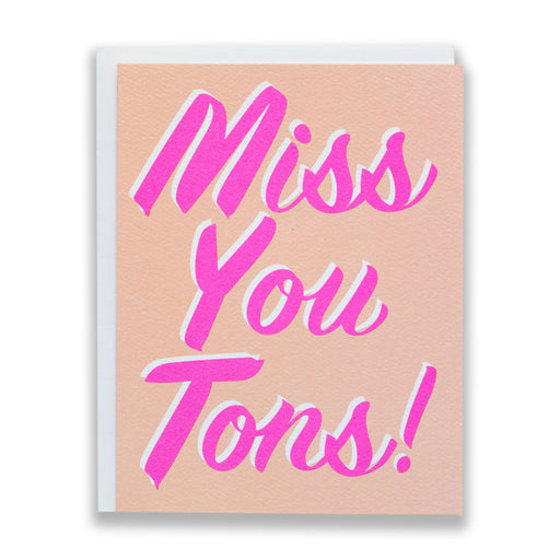Miss you tons card, peach and neon pink