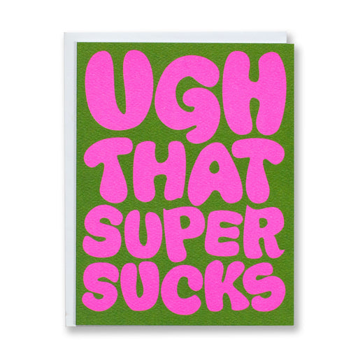 Envelope and card with a big electric purple "Ugh that Super Sucks" on an olive green background/ugh that super sucks card